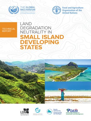 cover image of Land Degradation Neutrality in Small Island Developing States
